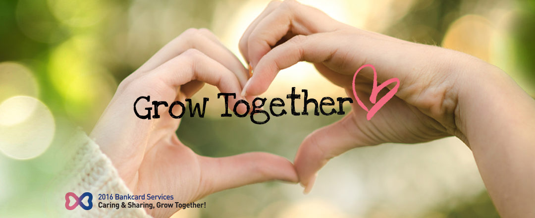2017 BANKCARD SERVICES GROW TOGETHER PROGRAM